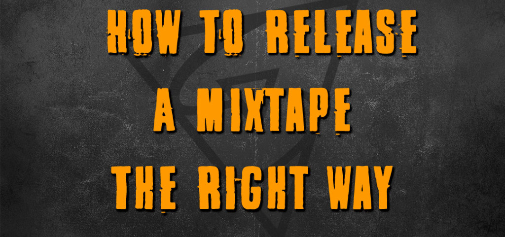 how to release a mixtape