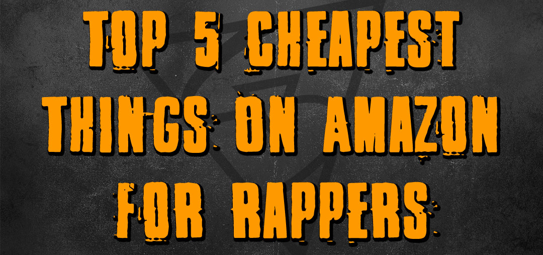 Top 5 Cheapest Things On For Rappers Smart Rapper