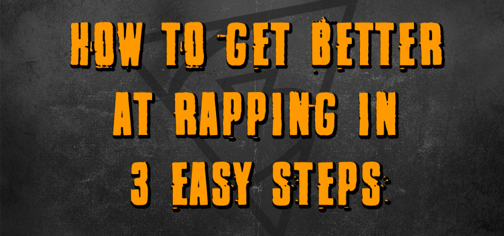 how to get better at rapping