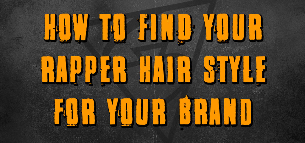 How To Find Your Rapper Hair Style