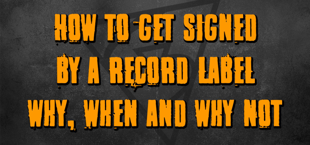 how to get signed by a record label