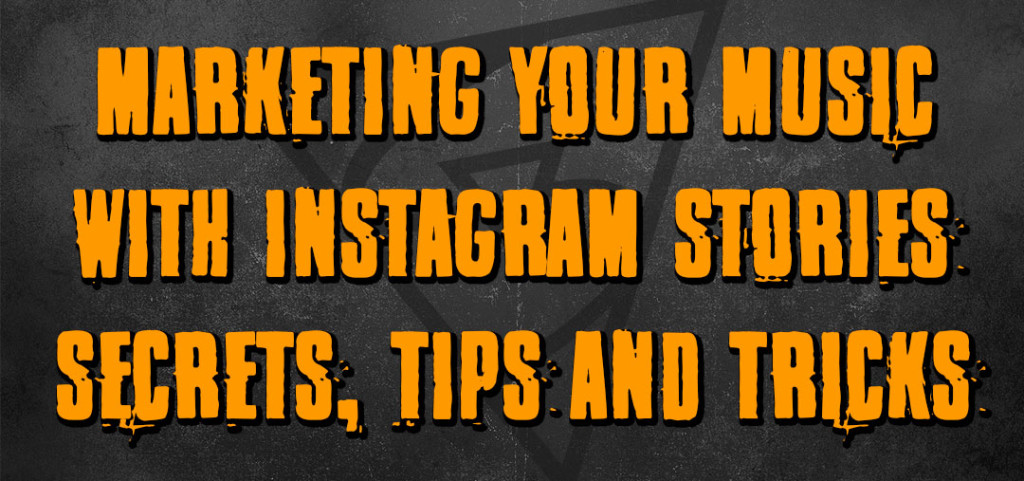 Marketing Your Music With Instagram Stories