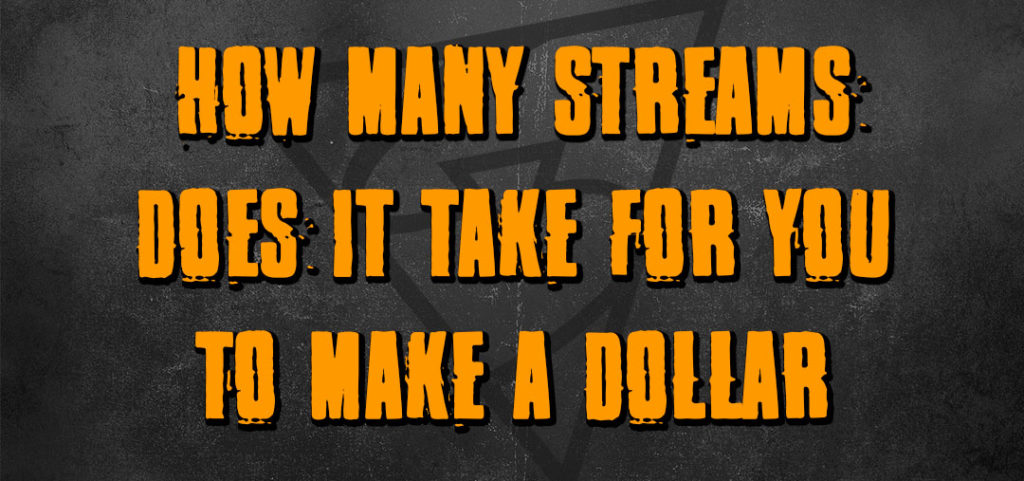 how-many-streams-does-it-take-to-make-a-dollar